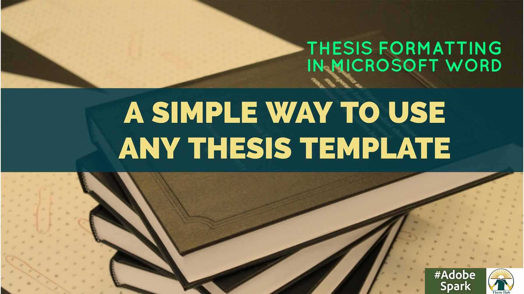 A Simple Way To Use Thesis Template – Thesis Hub Throughout Ms Word Thesis Template