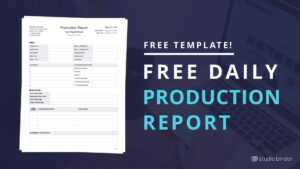 Download Free Daily Production Report Template throughout Wrap Up Report Template