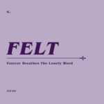 Felt: Forever Breathes The Lonely Word, Remastered Cd & 7" Vinyl Box Set In Cd Liner Notes Template Word
