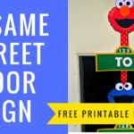 How To Make A Sesame Street Door Sign With Free Printables Throughout Sesame Street Banner Template
