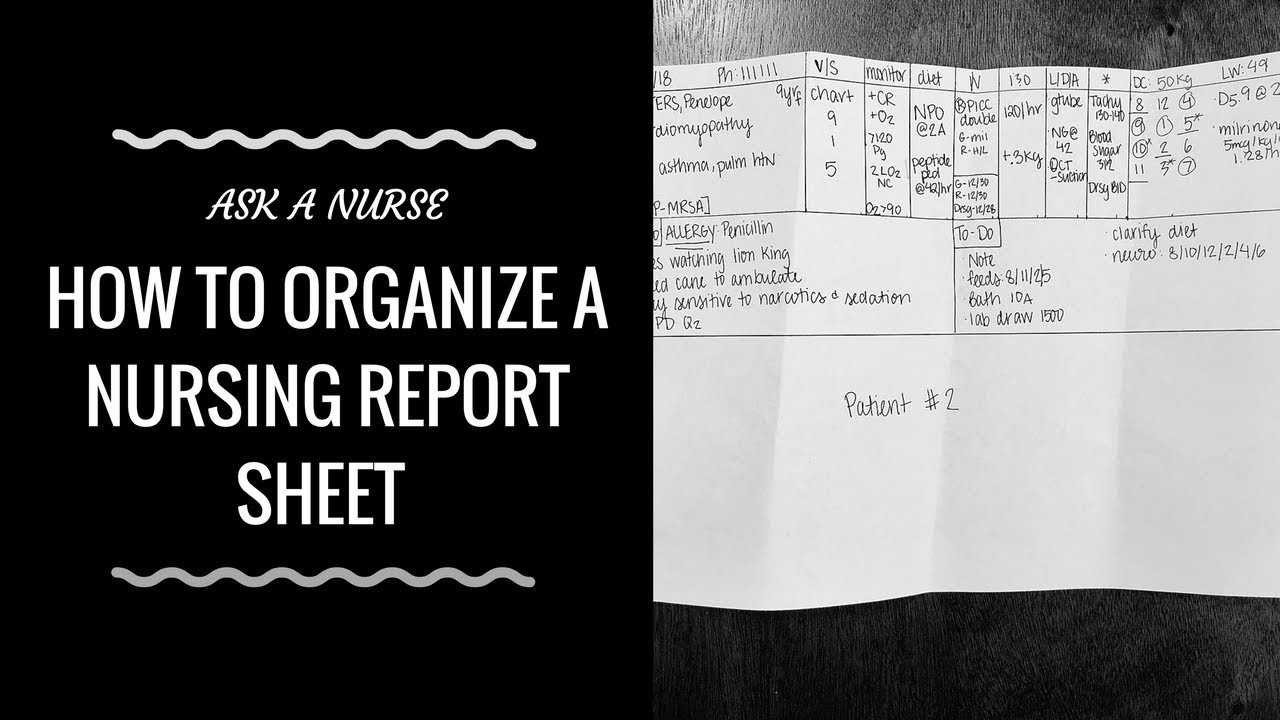 How To Organize A Nursing Report Sheet For Nurse Shift Report Sheet Template