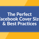 The Perfect Facebook Cover Photo Size &amp; Best Practices (2020 intended for Facebook Banner Size Template