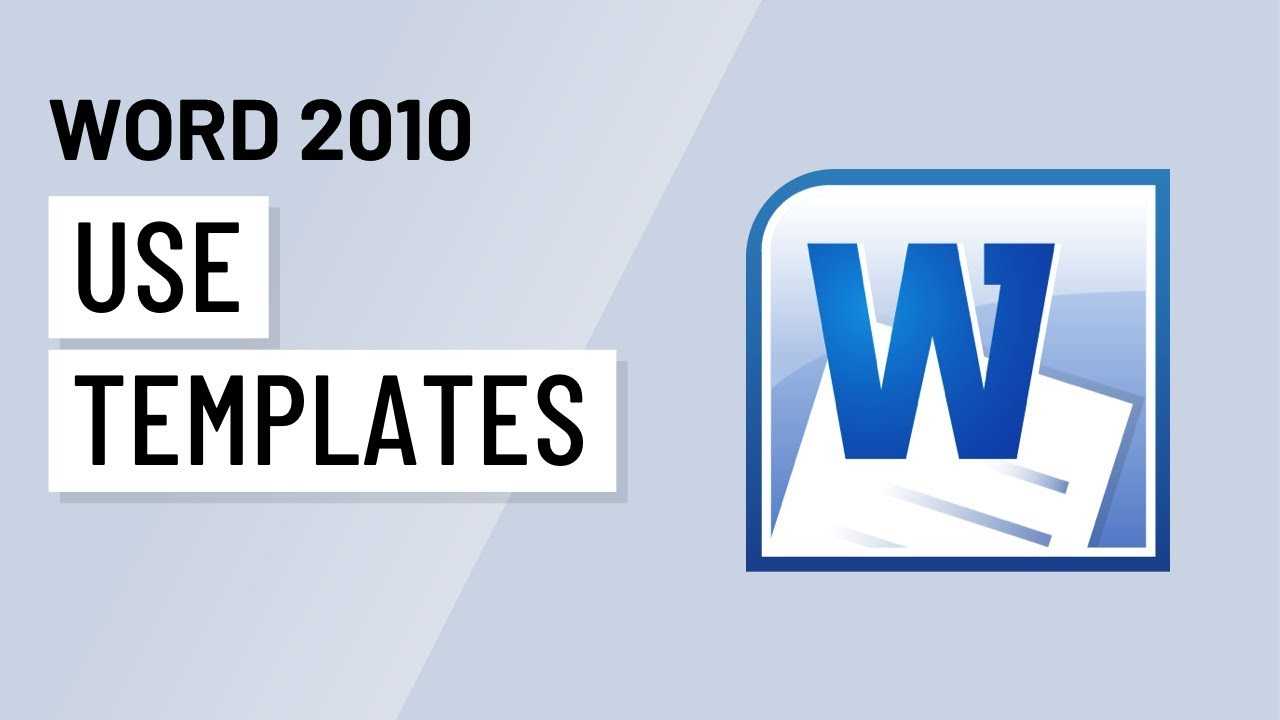 Word 2010: Using Templates In Word 2010 Templates And Add Ins