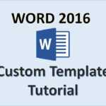 Word 2016 – Creating Templates – How To Create A Template In Ms Office –  Make A Template Tutorial Inside How To Insert Template In Word